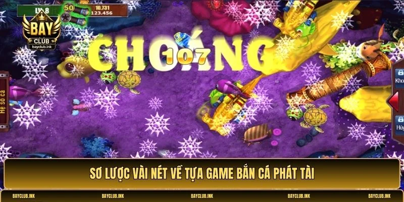 Bắn cá phát tài