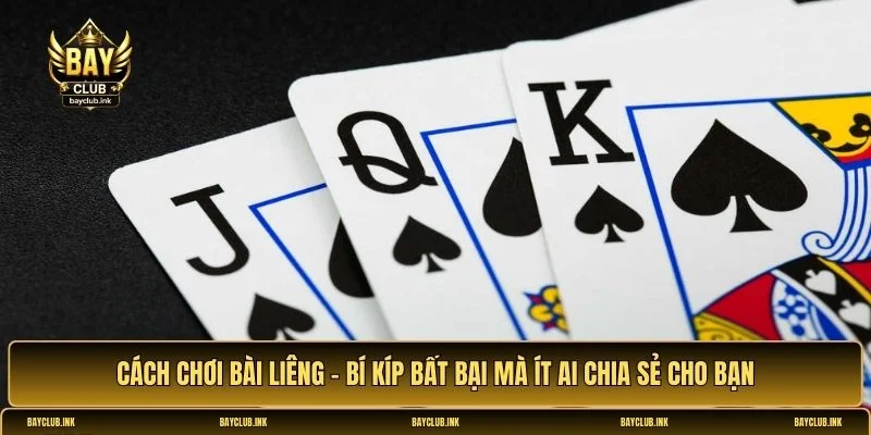 Cách chơi bài Liêng