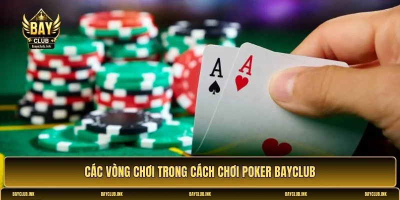 Cách chơi Poker