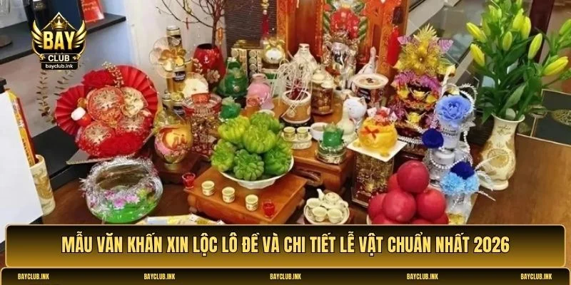 Văn khấn xin lộc lô đề